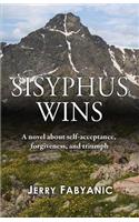 Sisyphus Wins