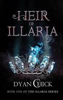 Heir of Illaria: Book One of the Illaria Series