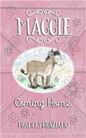 Maggie - Coming Home