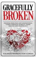 Gracefully Broken