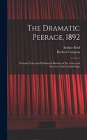 Dramatic Peerage, 1892