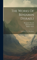 Works Of Benjamin Disraeli