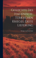 Geshichte des Italienisch-Türkischen Krieges, Erste Lieferung