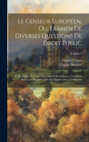 Censeur Européen, Ou, Examen De Diverses Questions De Droit Public