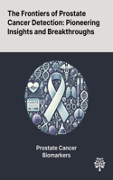Frontiers of Prostate Cancer Detection