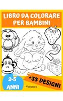 Libro da Colorare per Bambini da 2 a 5 Anni, Volume 1