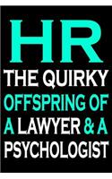 HR The Quirky Offspring: Blank Lined Journal, Funny Sketchbook, Notebook, Diary Perfect Gift For Human Resources co-workers, colleagues, HR