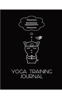 Buzz Off Cat Meditating Yoga Training Journal for Trainee Teachers