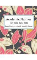 Academic Planner July 2019 - June 2020 Large Print 8.5 x 11 Weekly Monthly