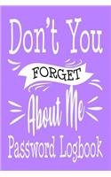 Don't You Forget About Me Password Logbook