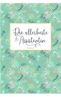 Die allerbeste Assistentin Notizbuch
