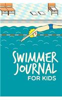 Swimmer Journal For Kids: Writing Notebook For Kids Who Loves To Swim