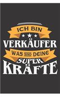 Ich Bin Verkäufer Was Sind Deine Superkräfte?: DIN A5 6x9 I 120 Seiten I Punkteraster I Notizbuch I Notizheft I Notizblock I Geschenk I Geschenkidee