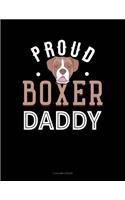 Proud Boxer Daddy: 5 Column Ledger(1015 5 Column Ledger)