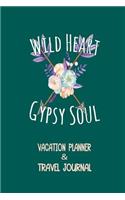 Wild Heart, Gypsy Soul: Vacation Planner & Travel Journal