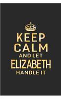 Keep Calm and Let Elizabeth Handle It