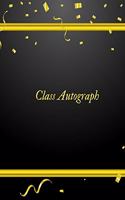 Class Autograph: Blank Unlined Keepsake Memory Book for All Your Favourite Celebrities, Sports Stars, Disney Cartoon Characters & Stars Autograph Book for Adults and