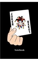 Joker Notebook: Liniertes Notizbuch Für Kartenspiel, Spielkarten, Glücksspiel, Poker Und Bridge Fans - Notizheft Klatte Für Männer, Frauen Und Kinder