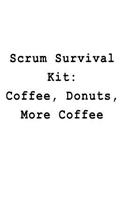 Scrum Survival Kit: Coffee Donuts More Coffee: Blank Lined Journal