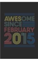 Awesome Since February 2015: Dotted Bullet Grid Notebook - Journal for February Birthday Gift Idea
