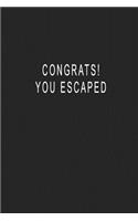 Congrats! You Escaped