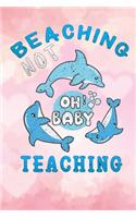 beaching not teaching oh