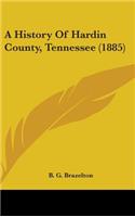 History Of Hardin County, Tennessee (1885)