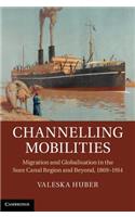 Channelling Mobilities
