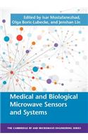 Medical and Biological Microwave Sensors and Systems