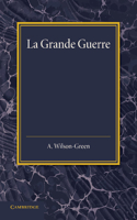 La Grande Guerre