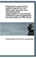 Regulations Governing Appointments to the Navy-Yard Service and Administrative Regulations in Connec