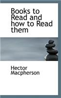Books to Read and How to Read Them