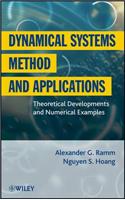 Dynamical Systems Method and Applications: Theoretical Developments and Numerical Examples
