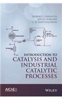 Introduction to Catalysis and Industrial Catalytic Processes