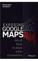 Exposing Google Maps