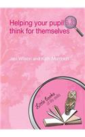 Helping your Pupils to Think for Themselves