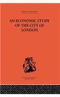 An Economic Study of the City of London