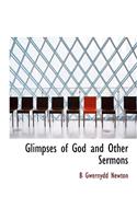 Glimpses of God and Other Sermons