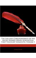 The Life and Corespondence of the Right Honble Henry Addington: First Viscount Sidmouth, Volume 1