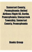 Somerset County, Pennsylvania: Buildings and Structures in Somerset County, Pennsylvania, Geography of Somerset County, Pennsylvania(English)