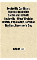 Louisville Cardinals Football: Louisville Cardinals Football Bowl Games, Louisville Cardinals Football Coaches(English)