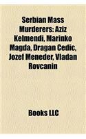 Serbian Mass Murderers