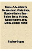 Formel-1-Rennfahrer (Neuseeland): Chris Amon, Howden Ganley, Denis Hulme, Bruce McLaren, John Nicholson, Tony Shelly, Graham McRae(German)