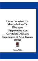 Cours Superieur de Manipulations de Physique