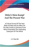 Hitler's Mein Kampf And The Present War