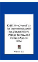 Kidd's Own Journal V1