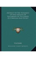 Abstract of the Testament of John Meslier or Sentiments of the Curate of Etrepigny and of But