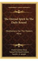 Eternal Spirit in the Daily Round