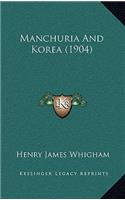 Manchuria And Korea (1904)