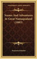 Scenes and Adventures in Great Namaqualand (1883)